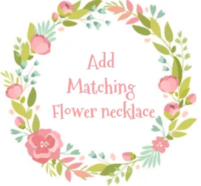 Add matching flower necklace